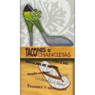 TACONES O CHANCLETAS