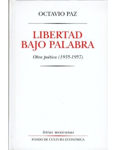 LIBERTAD BAJO PALABRA Obra Poetica...
