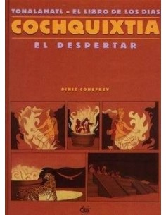 COCHQUIXTIA: EL DESPERTAR...