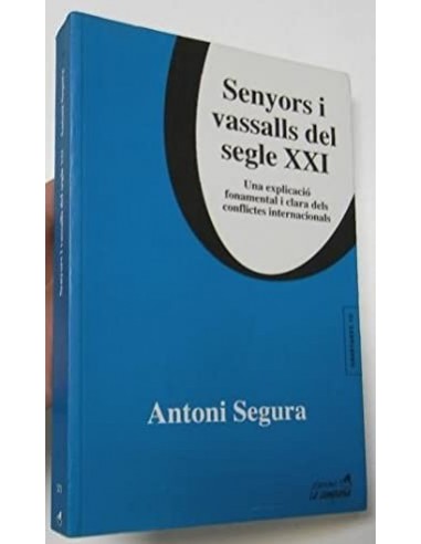 SENYORS I VASSALLS DEL SEGLE XXI