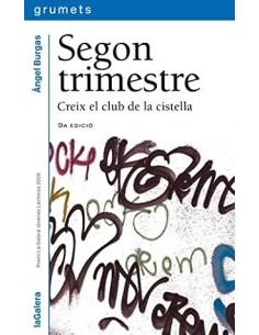 SEGON TRIMESTRE Creix el...