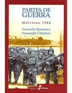 PARTES DE GUERRA Malvinas 1982