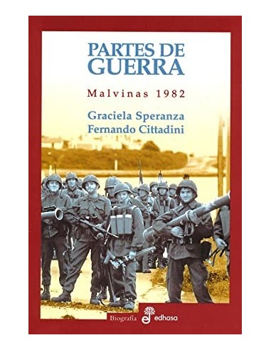 PARTES DE GUERRA Malvinas 1982