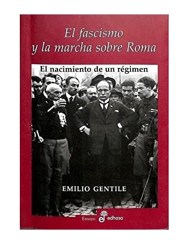 EL FASCISMO Y LA MARCHA SOBRE ROMA El...
