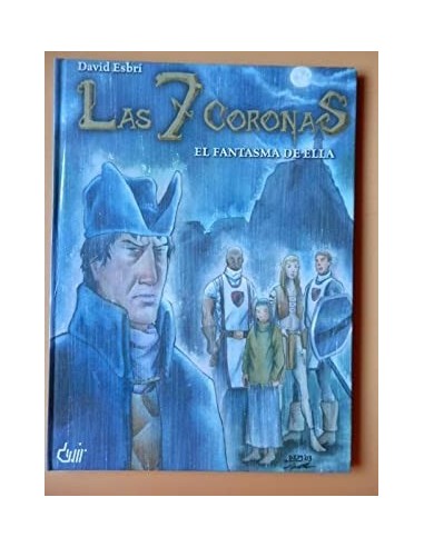 LA 7 CORONAS El fantasma de Ella