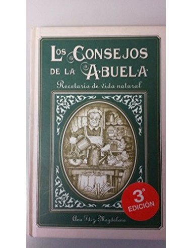 LOS CONSEJOS DE LA ABUELA  recetario...