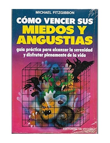 COMO VENCER SUS MIEDOS Y ANGUSTIAS...