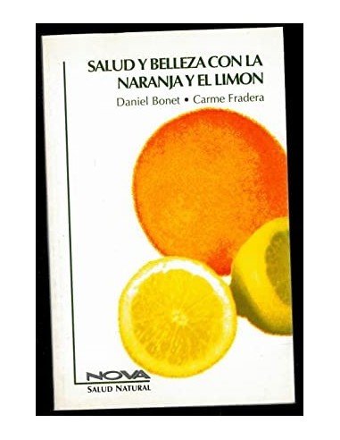 SALUD Y BELLEZA CON LA NARANJA Y EL...
