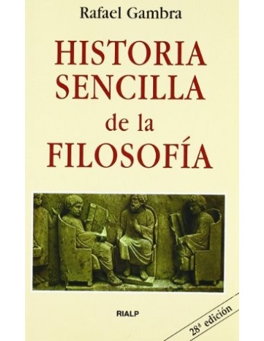HISTORIA SENCILLA DE LA FILOSOFÍA