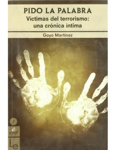PIDO LA PALABRA Víctimas del...
