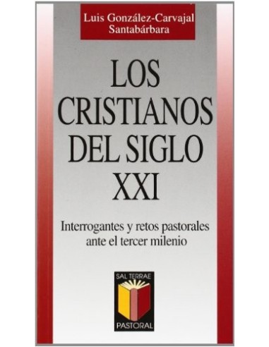 LOS CRISTIANOS DEL SIGLO XXI...
