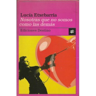 NOSOTRAS QUE NO SOMOS COMO LAS DEMÁS