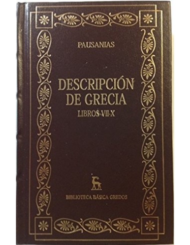 DESCRIPCIÓN DE GRECIA Libros VII-X