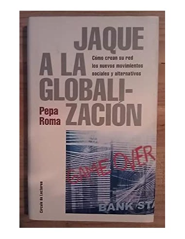 JAQUE A LA GLOBALIZACIÓN
