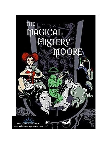 THE MAGICAL MISTERY MOORE VOL 01...