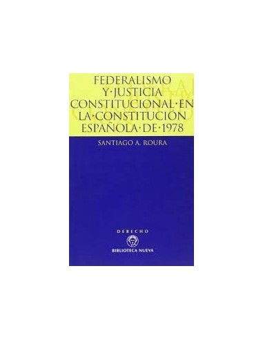 FEDERALISMO Y JUSTICIA CONSTITUCIONAL...
