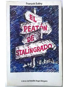 EL PEATÓN DE STALINGRADO