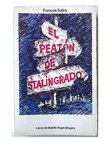 EL PEATÓN DE STALINGRADO