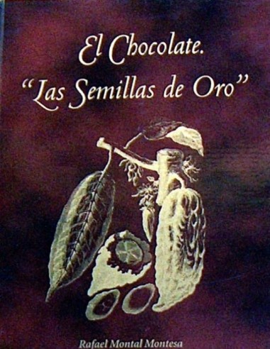 EL CHOCOLATE LAS SEMILLAS DE ORO