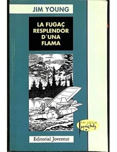 LA FUGAÇ RESPLENDOR D´UNA...