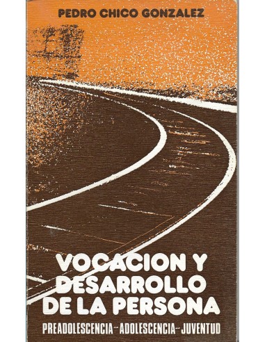 VOCACIÓN Y DESARROLLO DE LA PERSONA