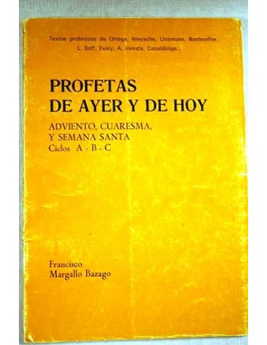 PROFETAS DE AYER Y DE HOY