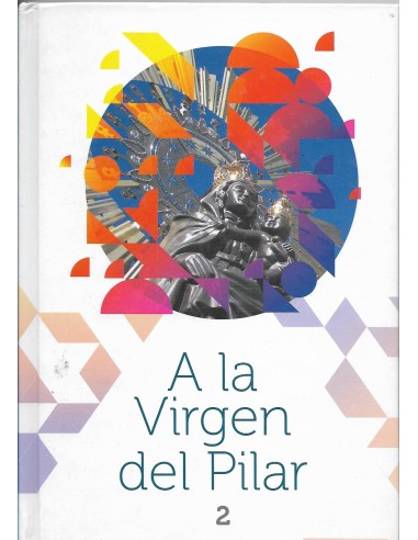 A LA VIRGEN DEL PILAR 2 + CD