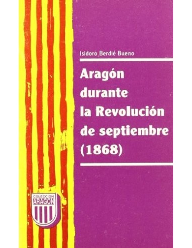 ARAGÓN DURANTE LA REVOLUCIÓN DE...
