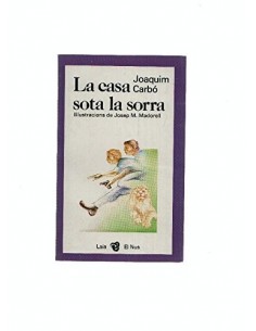 LA CASA SOTA LA SORRA