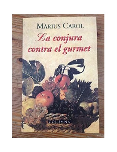 LA CONJURA CONTRA EL GURMET