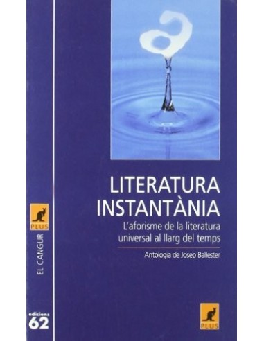 LITERATURA INSTANTÀNIA L'aforisme de...
