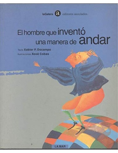 EL HOMBRE QUE INVENTÓ UNA MANERA DE...