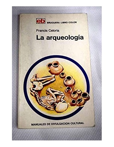 LA ARQUEOLOGÍA
