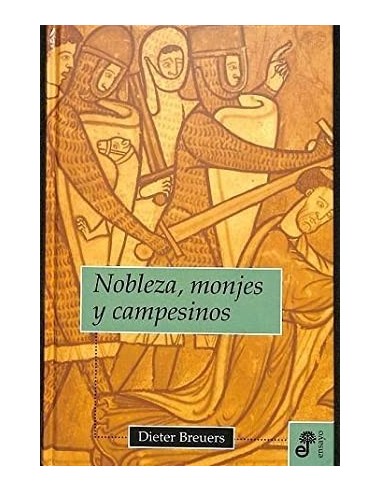 NOBLEZA MONJES Y CAMPESINOS  : una...