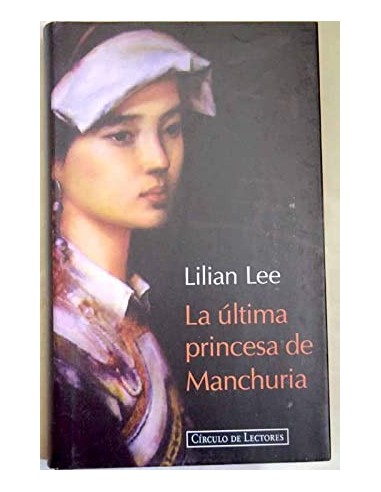 LA ÚLTIMA PRINCESA DE MANCHURIA