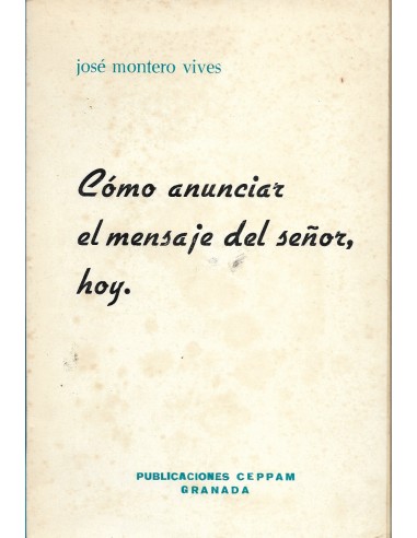 COMO ANUNCIAR EL MENSAJE DEL SEÑOR HOY