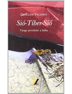 SIÓ-TÍBER-SIÓ viatge...