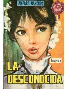 LA DESCONOCIDA Tomo IV