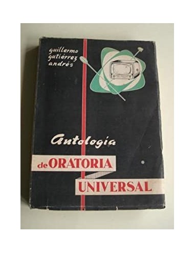 ANTOLOGÍA DE ORATORIA UNIVERSAL