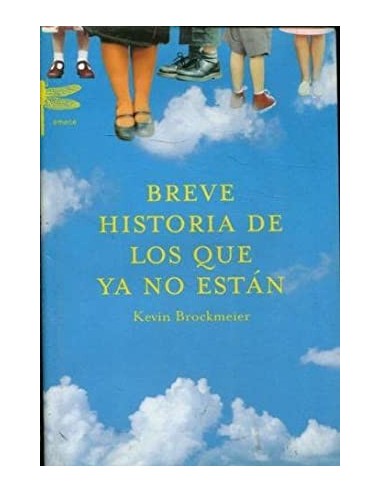 BREVE HISTORIA DE LOS QUE YA NO ESTÁN