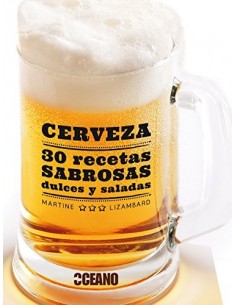 CERVEZA: 30 RECETAS...