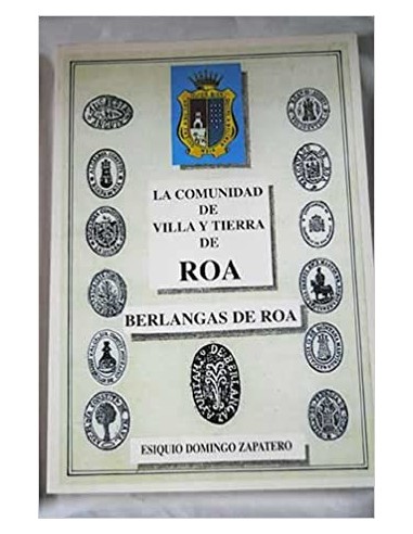 LA COMUNIDAD DE VILLA Y TIERRA DE ROA...