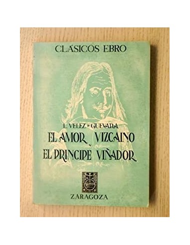 EL AMOR VIZCAÍNO Y EL PRÍNCIPE VIÑADOR