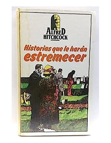 HISTORIAS QUE LE HARÁN ESTREMECER