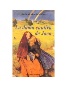 LA DAMA CAUTIVA DE JACA