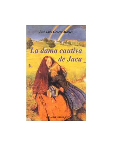 LA DAMA CAUTIVA DE JACA
