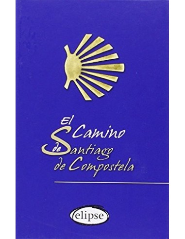 EL CAMINO DE SANTIAGO DE COMPOSTELA