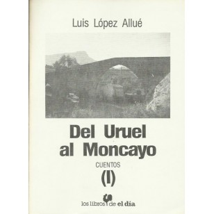 DEL URUEL AL MONCAYO (I)