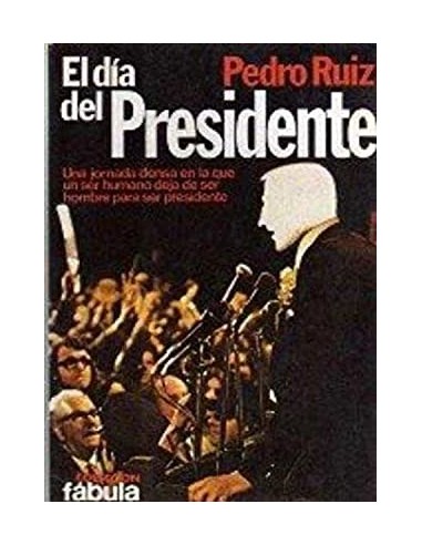 EL DÍA DEL PRESIDENTE
