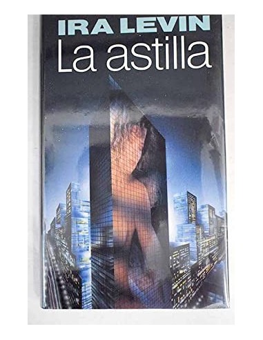 LA ASTILLA